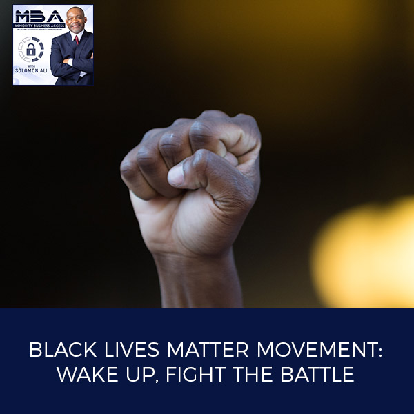 MBA 21 | Black Lives Matter Movement