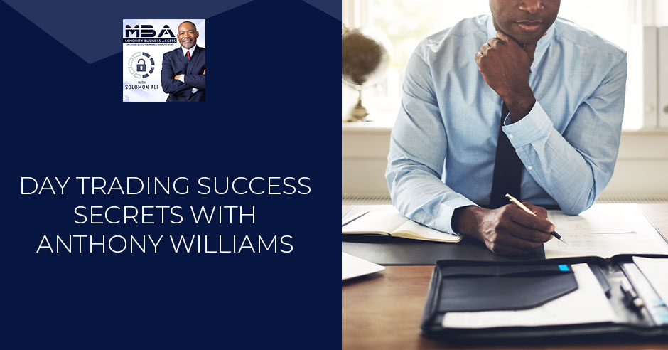 MBA 32 Anthony Williams | Day Trading 