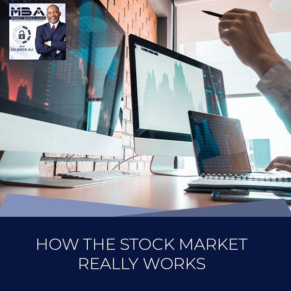 How The Stock Market Really Works