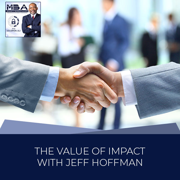 The Value Of Impact With Jeff Hoffman